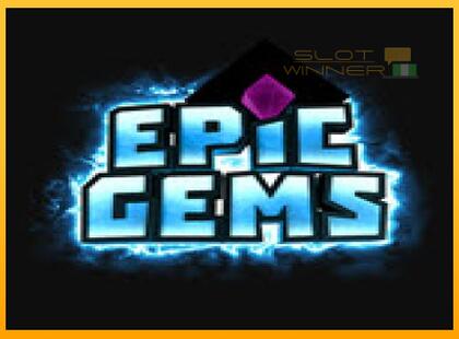 Epic Gems lošimo automatas už pinigus