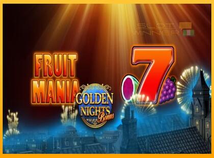 Fruit Mania Golden Nights lošimo automatas už pinigus