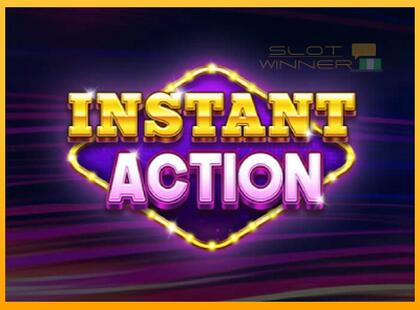 Instant Action lošimo automatas už pinigus