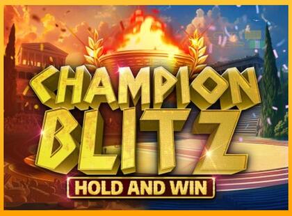 Champion Blitz Hold and Win lošimo automatas už pinigus