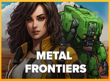 Metal Frontiers lošimo automatas už pinigus