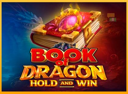 Book of Dragon Hold and Win lošimo automatas už pinigus