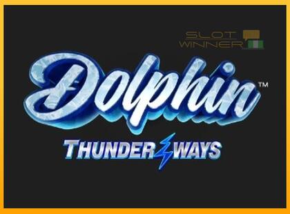 Dolphin Thunder Ways lošimo automatas už pinigus