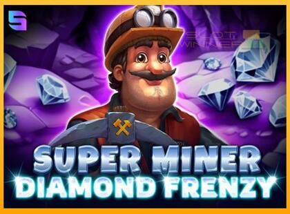 Super Miner - Diamond Frenzy lošimo automatas už pinigus