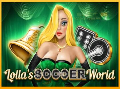 Lollas Soccer World lošimo automatas už pinigus