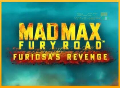 Mad Max: Fury Road - Furiosas Revenge lošimo automatas už pinigus