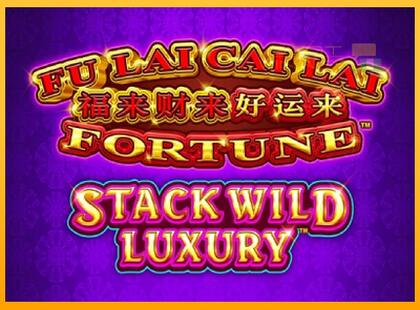 Fu Lai Cai Lai Stack Wild Luxury lošimo automatas už pinigus