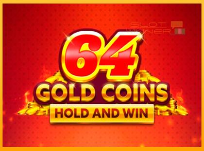 64 Gold Coins Hold and Win lošimo automatas už pinigus