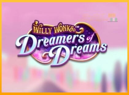 Willy Wonka Dreamers of Dreams lošimo automatas už pinigus