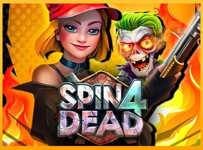 Spin4Dead lošimo automatas už pinigus