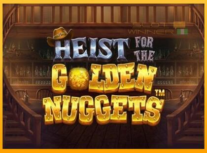 Heist for the Golden Nuggets lošimo automatas už pinigus