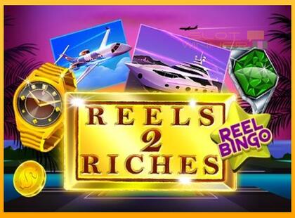 Reels 2 Riches with Reel Bingo lošimo automatas už pinigus