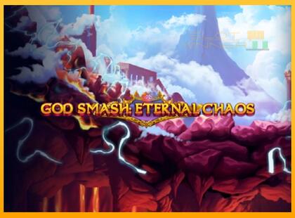 God Smash: Eternal Chaos lošimo automatas už pinigus