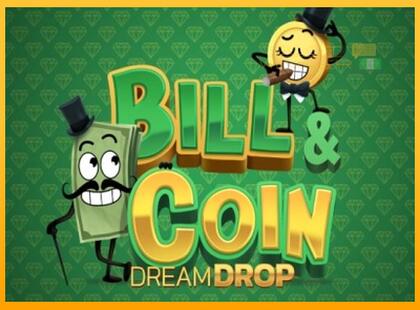 Bill & Coin Dream Drop lošimo automatas už pinigus