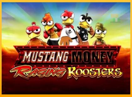 Mustang Money Raging Roosters lošimo automatas už pinigus