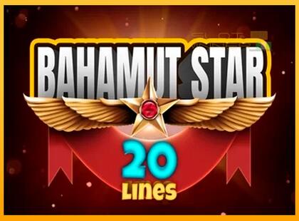 Bahamut Star 20 Lines lošimo automatas už pinigus