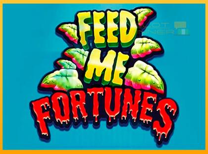 Feed Me Fortunes lošimo automatas už pinigus