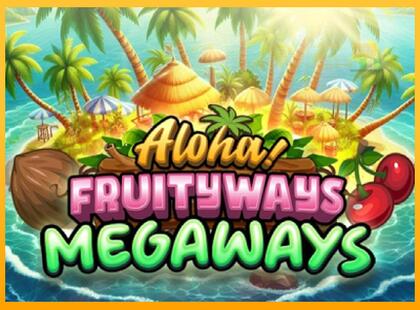 Aloha! Fruityways lošimo automatas už pinigus