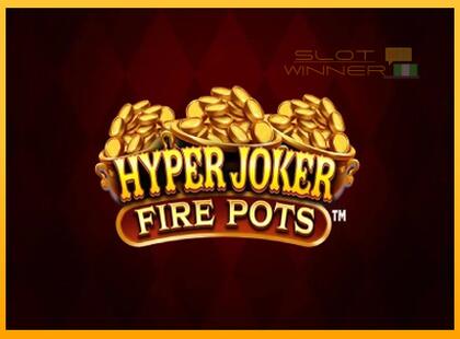 Hyper Joker Fire Pots lošimo automatas už pinigus