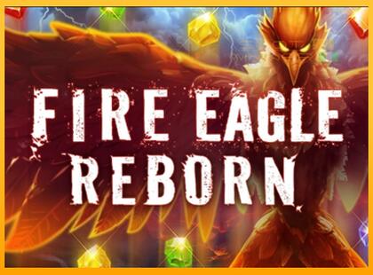 Fire Eagle Reborn lošimo automatas už pinigus