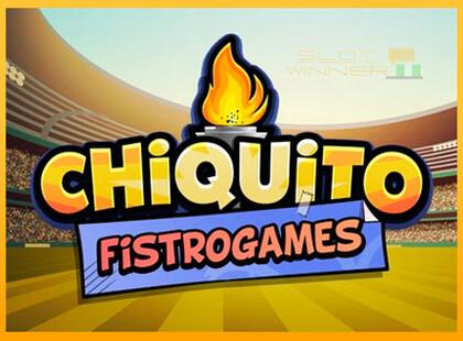 Chiquito FistroGames lošimo automatas už pinigus