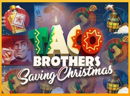 Taco Brothers Saving Christmas lošimo automatas už pinigus