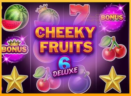 Cheeky Fruits 6 Deluxe lošimo automatas už pinigus